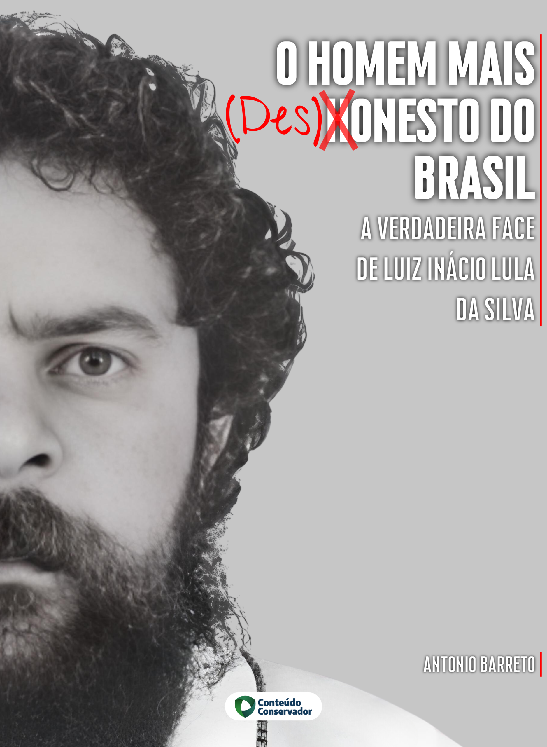 O Homem Mais Desonesto do Brasil