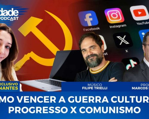 Podcast A Verdade expõe a guerra cultural no Brasil e a estratégia da esquerda para usurpar a imaginação